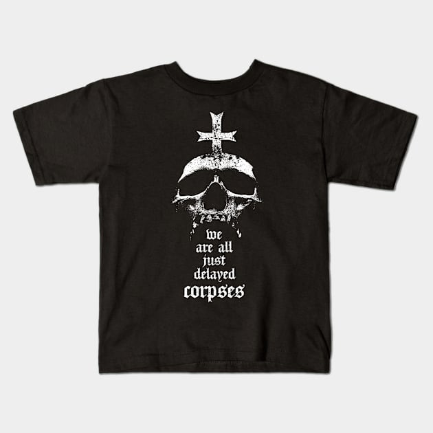 Delayed corpses-Skull-Death Kids T-Shirt by StabbedHeart